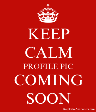 5560644_keep_calm_profile_pic_coming_soon